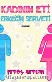 Kadının Eti Erkeğin Serveti