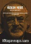 Özkan Mert Bütün Şiirleri-1 & Bir Elma Büyüklüğünde Sakallarım-İlk Şiirler
