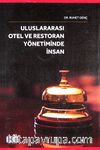 Uluslararası Otel ve Restoran Yönetiminde İnsan