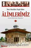 Yeni Nesilleri İnşa Eden Alimlerimiz 2