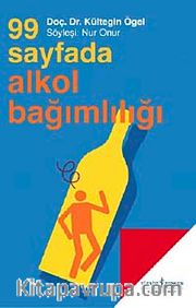 99 Sayfada Alkol Bağımlılığı