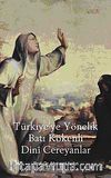 Türkiye'ye Yönelik Batı Kökenli Dini Cereyanlar