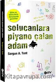 Solucanlara Piyano Çalan Adam