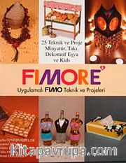 Fimore <br /> Uygulamalı Fimo Teknik ve Projeleri