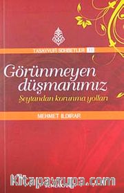Görünmeyen Düşmanımız <br /> Şeytandan Korunma Yolları