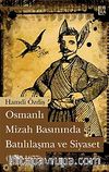 Osmanlı Mizah Basınında Batılılaşma ve Siyaset (1870-1877)