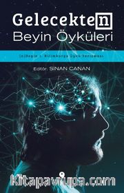 Gelecekten Beyin Öyküleri