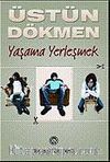 Küçük Şeyler 3 / Yaşama Yerleşmek