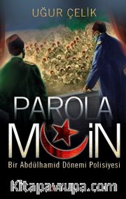 Parola Muin <br /> Bir Abdülhamid Dönemi Polisiyesi