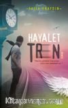 Hayalet Tren (Karton Kapak)