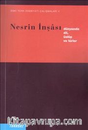 Nesrin İnşası <br /> Düzyazıda Dil Üslup ve Türler