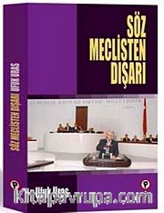 Söz Meclisten Dışarı