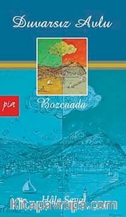 Duvarsız Avlu - Bozcaada