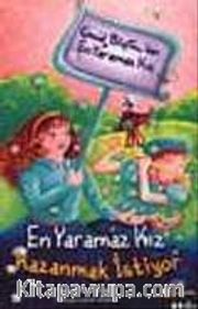 En Yaramaz Kız Kazanmak İstiyor