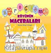 Sarıçeşme Köyünün Maceraları