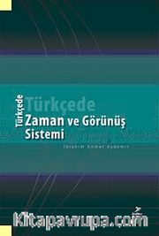 Türkçede Zaman ve Görünüş Sistemleri