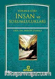 Kur'an'a Göre İnsan ve Sorumlulukları