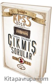 2018 KPSS Son 5 Yıl Genel Yetenek Genel Kültür Tamamı Çözümlü Çıkmış Sorular