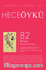 Yıl:14 Sayı:82 Ağustos Hece Öykü İki Aylık Öykü Dergisi