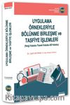 Uygulama Örnekleriyle Bölünme Birleşme ve Tasfiye İşlemleri