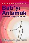 Batı'yı Anlamak & Zihniyet, Değişim ve Kriz