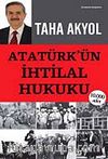 Atatürk'ün İhtilal Hukuku