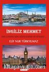 İngiliz Mehmet & Her Zaman Son Sözü Kader mi Söyler?