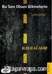 Bu Son Olsun Gitmelerin