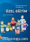 Özel Gereksinimli Çocuklar ve Özel Eğitim