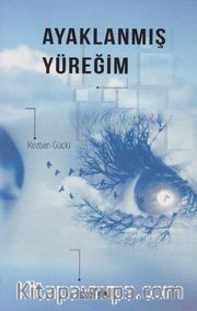 Ayaklanmış Yüreğim