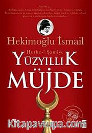 Yüzyıllık Müjde: Hutbe-i Şamiye cep boy
