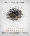 Genç Müslümana Mektuplar