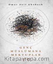 Genç Müslümana Mektuplar