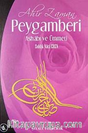 Ahir Zaman Peygamberi Ashabı ve Ümmeti