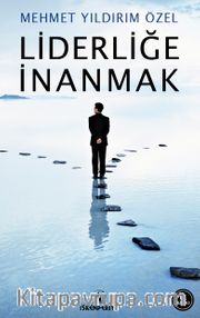 Liderliğe İnanmak