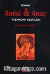 Anesi & Anaç  / 