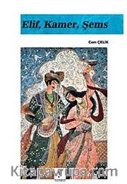 Elif, Kamer, Şems