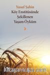 Köy Enstitüsünde Şekillenen Yaşam Öyküm