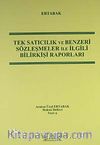 Tek Satıcılık ve Benzeri Sözleşmeler ile İlgili Bilirkişi Raporları