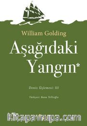 Aşağıdaki Yangın <br /> Deniz Üçlemesi 3