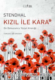 Kızıl ile Kara <br /> Ondokuzuncu Yüzyıl  Kroniği