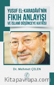 Yusuf el-Karadavi’nin Fıkıh Anlayışı ve İslami Düşünceye Katkısı