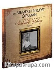 Dr. Memduh Necdet Otaman Sabah Yıldızı - Şiirler