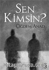 Sen Kimsin?
