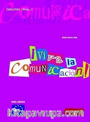 Viva la Comunicacion! A1-A2  (İspanyolca Temel İletişim)