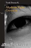 Alçaktan Uçan Güvercin