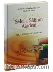Selef-i Salihin Akidesi (Ciltsiz) <br /> Ehl-i Sünnet Ve'l-Cemaat