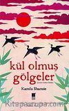 Kül Olmuş Gölgeler