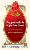 Peygamberimiz Böyle Dua Ederdi