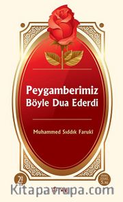 Peygamberimiz Böyle Dua Ederdi
